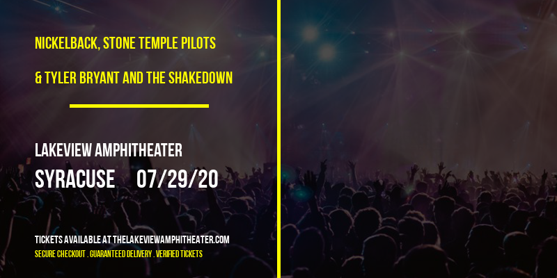 Nickelback, Stone Temple Pilots & Tyler Bryant and The Shakedown at Lakeview Amphitheater