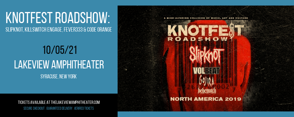 Knotfest Roadshow: Slipknot, Killswitch Engage, Fever333 & Code Orange at Lakeview Amphitheater