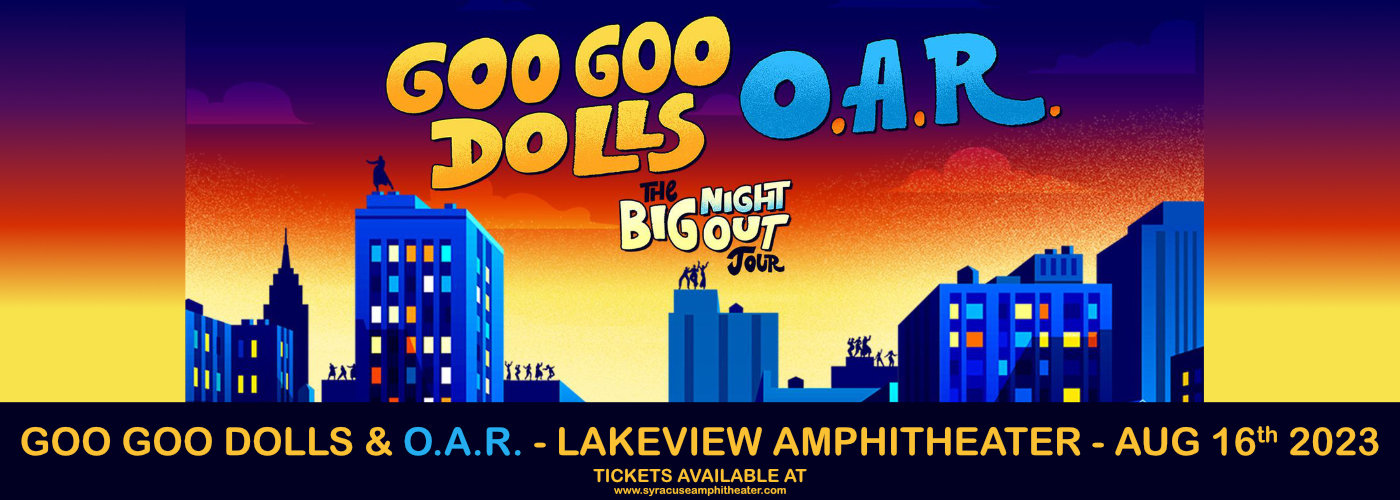 Goo Goo Dolls & O.A.R.